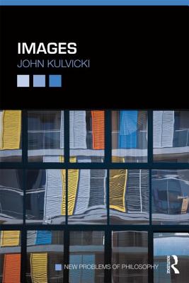 Images By John Kulvicki dartmouth College Usa (Paperback)