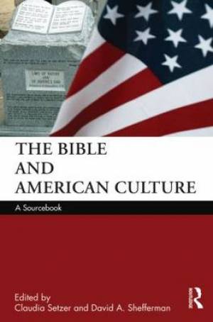 Bible and American Culture By Claudia Setzer (Paperback) 9780415578110