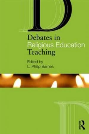 Debates In Religious Education By Barnes Philip Barnes L Philip