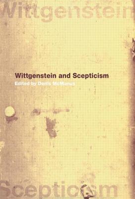 Wittgenstein and Scepticism By Mc Manus Denis (Paperback) 9780415653268