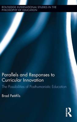 Parallels and Responses to Curricular Innovation The Possibilities of