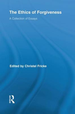 The Ethics of Forgiveness By Fricke Christel (Paperback) 9780415754408