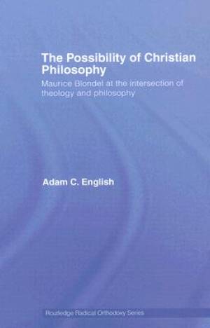 Possibility of Christian Philosophy By Adam C English (Hardback)