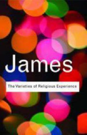 The Varieties of Religious Experience