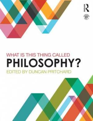 What is This Thing Called Philosophy By Pritchard Duncan (Paperback)