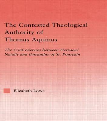 The Contested Theological Authority of Thomas Aquinas (Paperback)