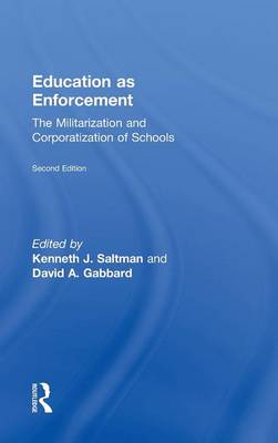 Education as Enforcement The Militarization and Corporatization of Sc