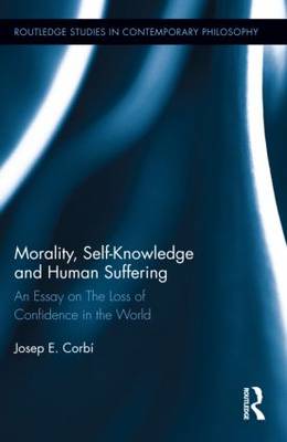 Morality Self Knowledge and Human Suffering By Josep Corbi (Hardback)