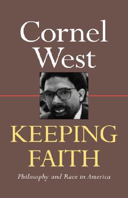 Keeping Faith By Cornel West (Hardback) 9780415904865