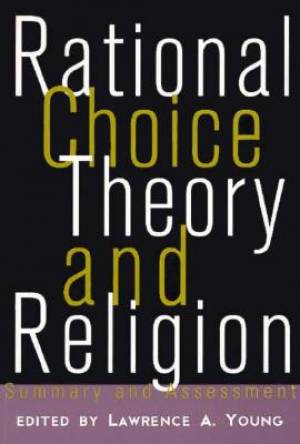 Rational Choice Theory and Religion By Lawrence Young (Paperback)