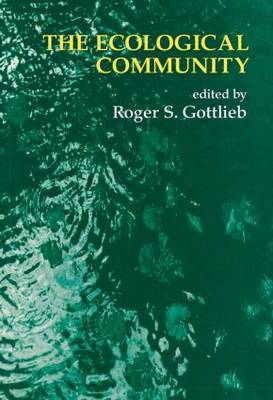 The Ecological Community By Gottlieb Roger S Gottlieb Roger S