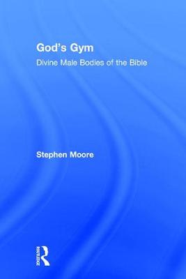 God's Gym By Stephen Moore (Hardback) 9780415917568