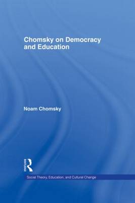 Chomsky on Democracy and Education By Chomsky Noam (Hardback)