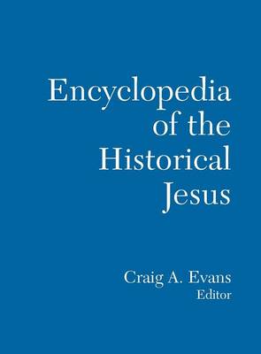 Routledge Encyclopedia Of The Historical Jesus By Evans Craig A