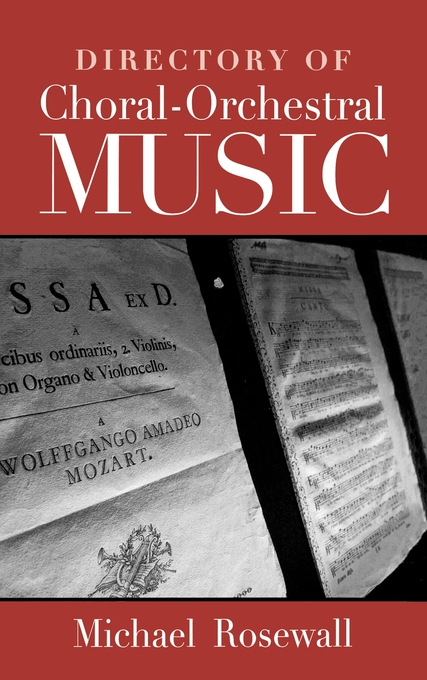 Directory of Choral-orchestral Music By Michael Rosewall (Hardback)