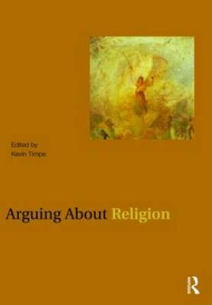 Arguing About Religion By Timpe Kevin (Paperback) 9780415988629