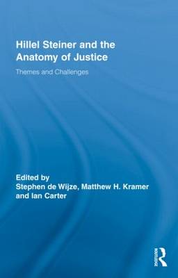 Hillel Steiner and the Anatomy of Justice Themes and Challenges