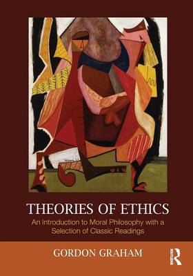 Theories Of Ethics (Paperback) 9780415999472