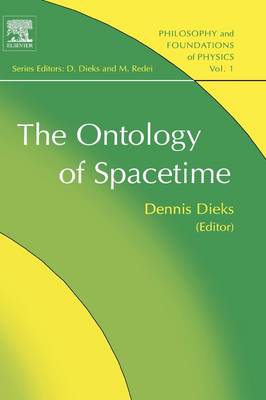 The Ontology of Spacetime By Dennis Dieks Miklos Redei (Hardback)