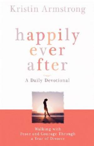 Happily Ever After By Kristin Armstrong (Paperback) 9780446503952