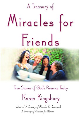 Treasury Of Miracles For Friends By K Kingsbury (Paperback)