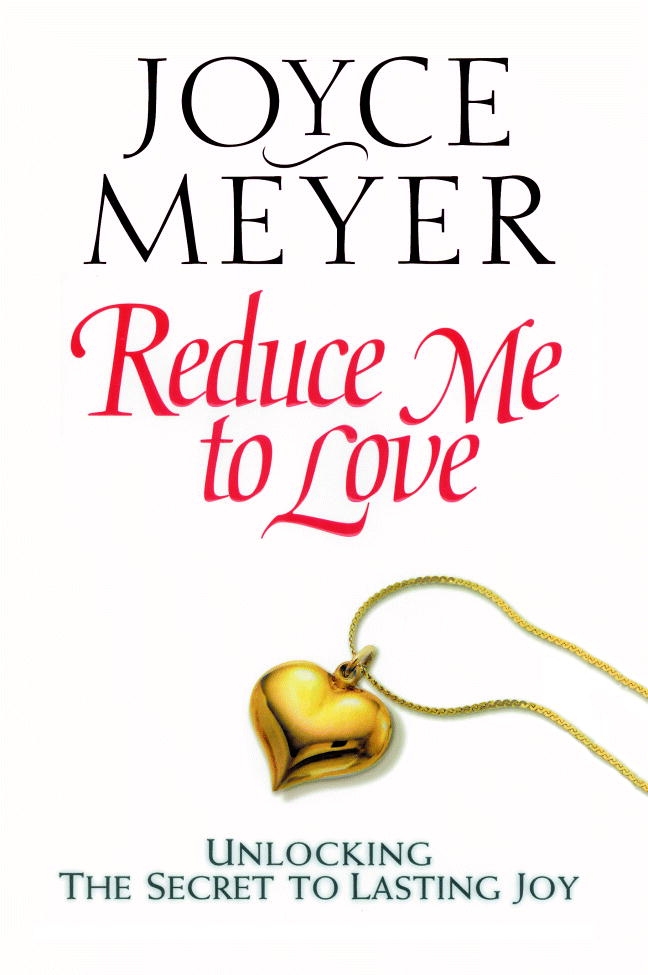 Reduce Me To Love By Joyce Meyer (Paperback) 9780446581486