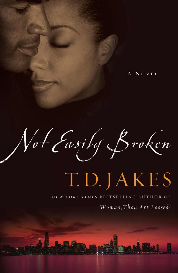 Not Easily Broken By T D Jakes (Paperback) 9780446693844