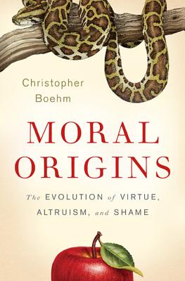 Moral Origins By Christopher Boehm (Hardback) 9780465020485