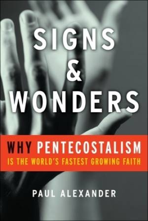 Signs And Wonders By Paul Alexander (Hardback) 9780470183960