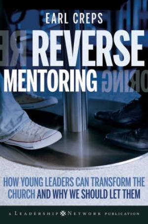 Reverse Mentoring By Earl Creps (Hardback) 9780470188989