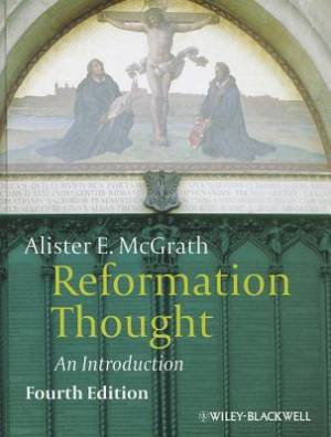 Reformation Thought By Alister E Mc Grath (Hardback) 9780470672839