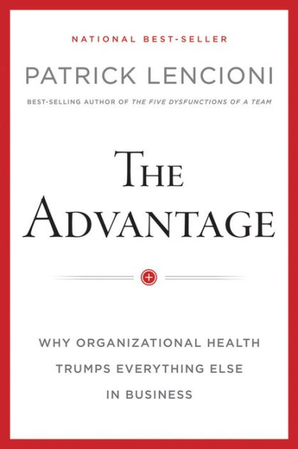 The Advantage By Lencioni Patrick M (Hardback) 9780470941522