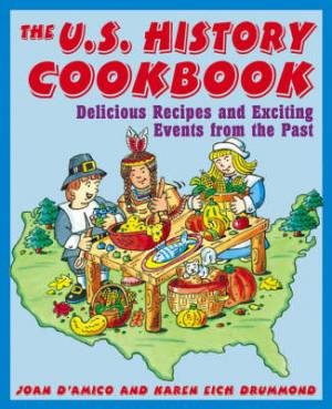 US History Cookbook By Joan D'Amico Karen Eich Drummond (Paperback)