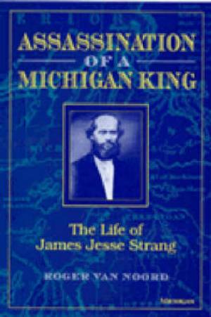 Assassination of a Michigan King By Roger Van Noord (Paperback)