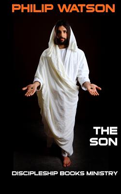 The Son By Watson Philip (Paperback) 9780473307653