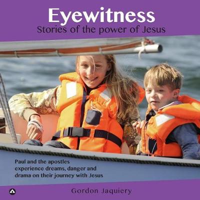 Eyewitness By Gordon Jaquiery (Paperback) 9780473392161