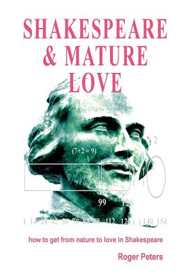 Shakespeare & Mature Love By Roger Peters (Paperback)