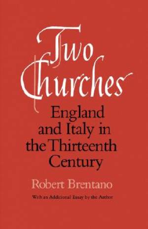 Two Churches With an Additional Essay by the Author By Robert Brentano