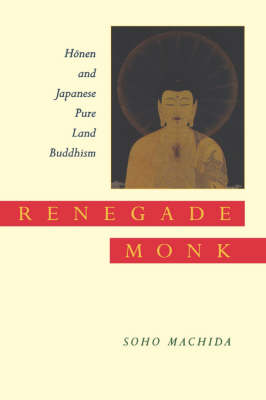 Renegade Monk By Machida Soho (Hardback) 9780520211797