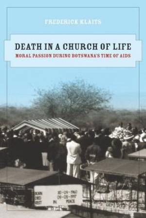 Death in a Church of Life By Frederick Klaits (Hardback) 9780520259652