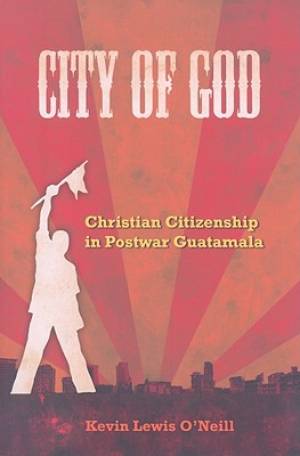 City of God By Kevin O'Neill (Paperback) 9780520260634