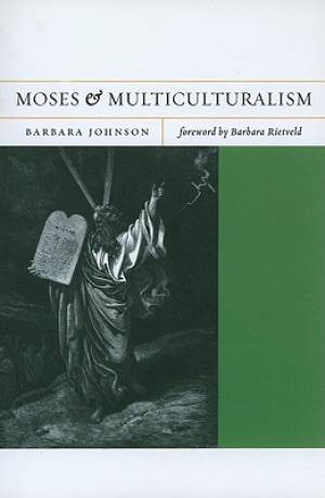 Moses and Multiculturalism By Barbara Johnson (Paperback)