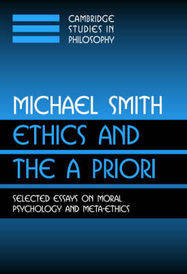 Ethics and the A Priori (Paperback) 9780521007733