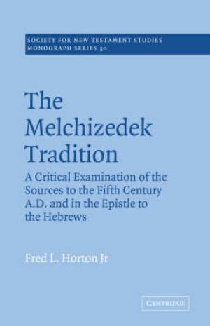 Melchizedek Tradition (Paperback) 9780521018715