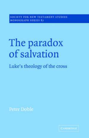 Paradox Of Salvation By Peter Doble university Of Leeds (Paperback)