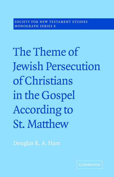 Matthew Theme of Jewish Persecution of Christians in the Gospel Acco