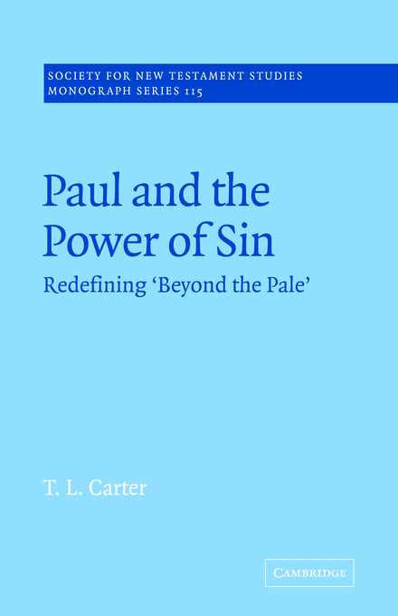 Paul And The Power Of Sin By T L Carter leamington Spa Baptist Church