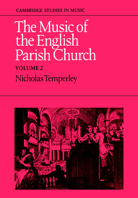 The Music of the English Parish Church By Nicholas Temperley