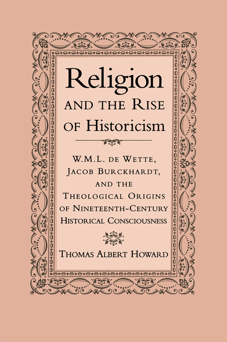 Religion And The Rise Of Historicism (Paperback) 9780521026338