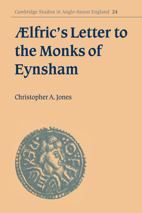 Aelfrics Letter To The Monks Of Eynsham (Paperback) 9780521030731